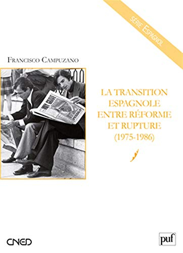 La transition espagnole entre réforme et rupture, 1975-1986