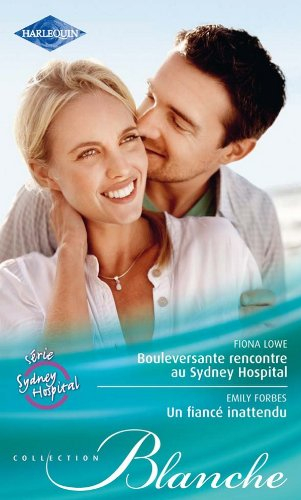 Bouleversante rencontre au Sydney Hospital. Un fiancé inattendu