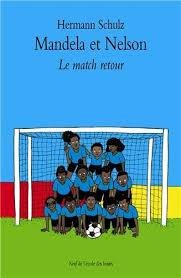 mandela et nelson -le match retour