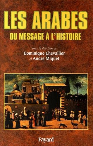 Les Arabes : du message à l'histoire