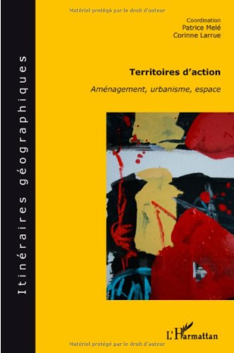 Territoires d'action : aménagement, urbanisme, espace