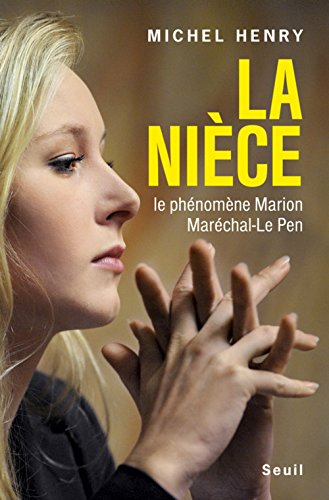 La nièce : le phénomène Marion Maréchal-Le Pen