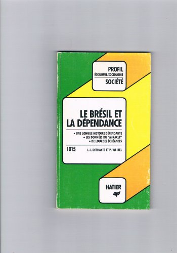 Le Brésil et la dépendance