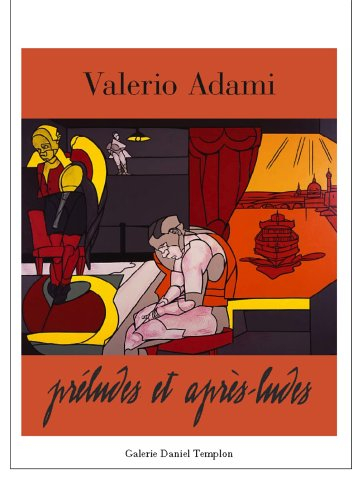 valerio adami. preludes et après-ludes