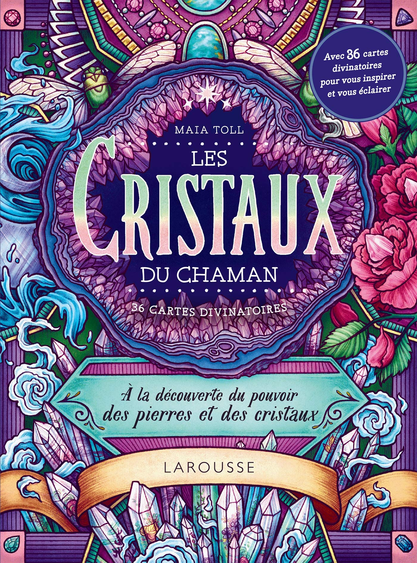 Les cristaux du chaman : à la découverte du pouvoir des pierres et des cristaux : 36 cartes divinato