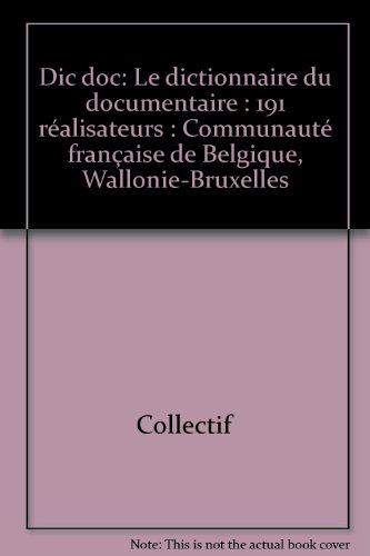 Dic doc : le dictionnaire du documentaire