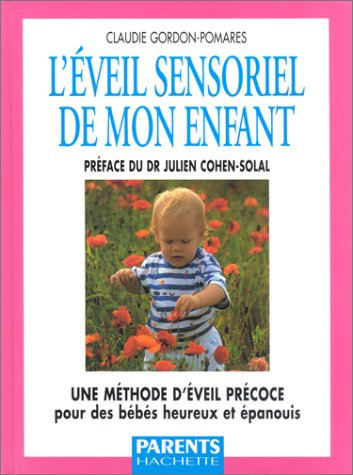 L'éveil sensoriel de mon enfant