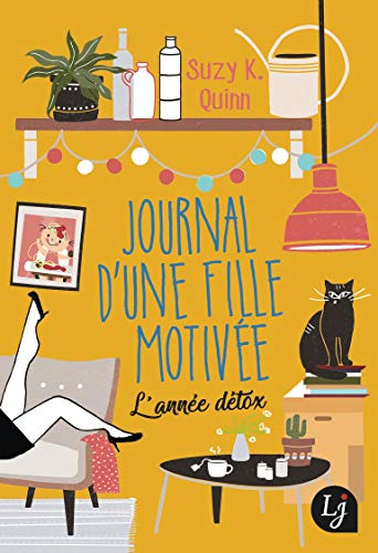 Journal d'une fille motivée : l'année détox