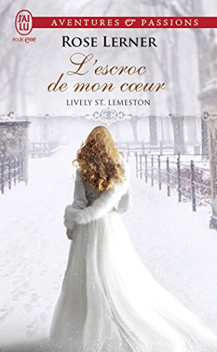 Lively St Lemeston. Vol. 2. L'escroc de mon coeur