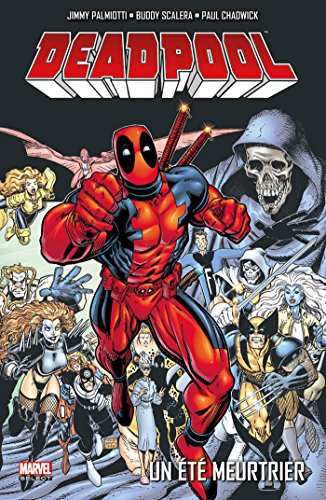 Deadpool. Un été meurtrier