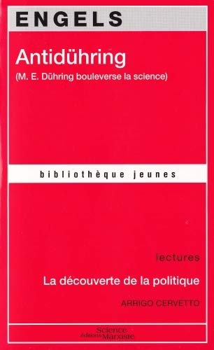 Anti-Dühring (M.E. Dühring bouleverse la science). La découverte de la politique