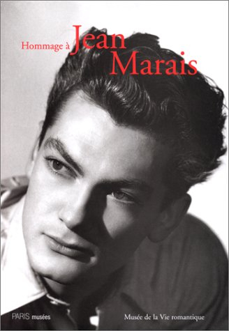Hommage à Jean Marais : catalogue de l'exposition, Musée de la vie romantique, Paris, 28 mai-5 sept.