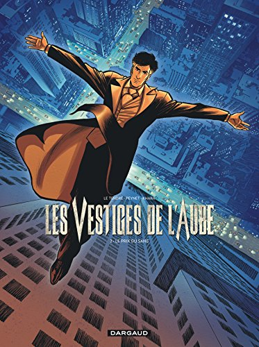 Les vestiges de l'aube. Vol. 2. Le prix du sang