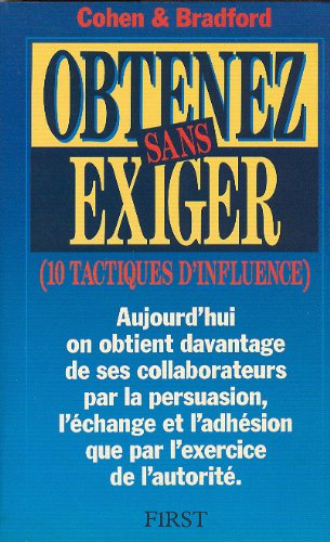 Obtenez sans exiger : 10 tactiques d'influence