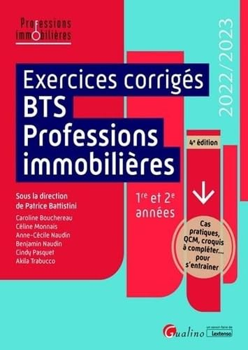 Exercices corrigés BTS professions immobilières : 1re et 2e années : 2022-2023