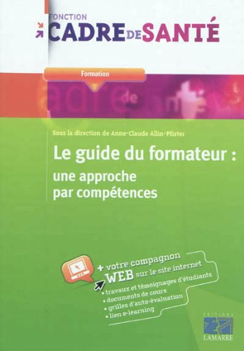 Le guide du formateur : une approche par compétences
