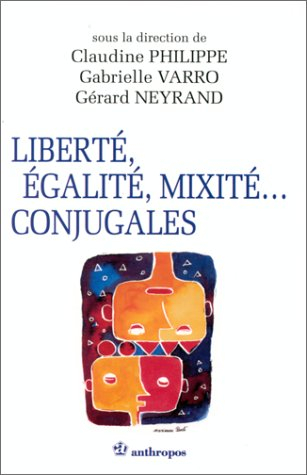 liberté, égalité, mixité... conjugales