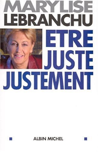 Etre juste justement