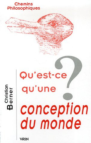 Qu'est-ce qu'une conception du monde ?