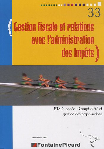 Gestion fiscale et relations avec l'administration des impôts, BTS 2e année comptabilité et gestion 