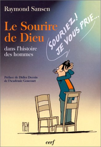 Le sourire de Dieu : dans l'histoire des hommes