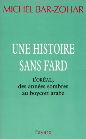 Une histoire sans fard : l'Oréal, des années sombres au boycott arabe