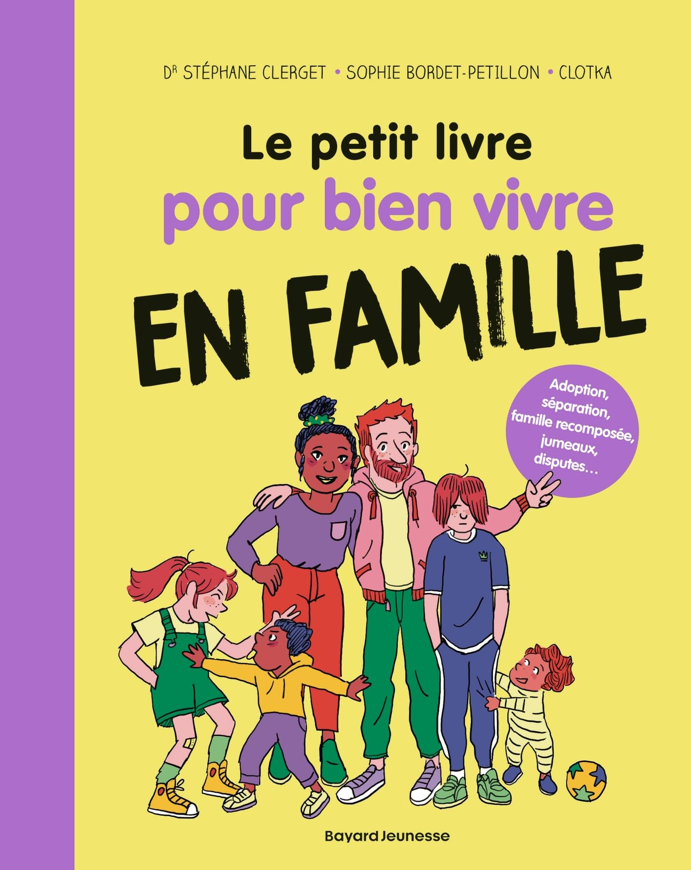 Le petit livre pour bien vivre en famille