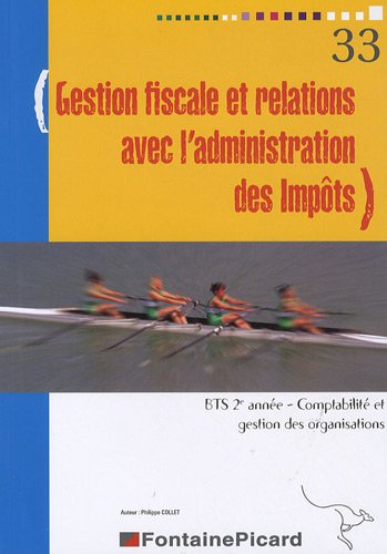 Gestion fiscale et relations avec l'administration des impôts, BTS 2e année comptabilité et gestion 