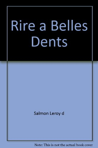 Rire à belles dents : 100 conseils techniques pour préserver la santé et la jeunesse de votre sourir