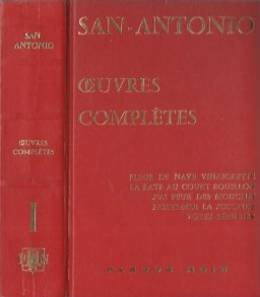 oeuvres completes de san-antonio. tome i. fleur de nave vinaigrette. la rate au court ... j' ai peur