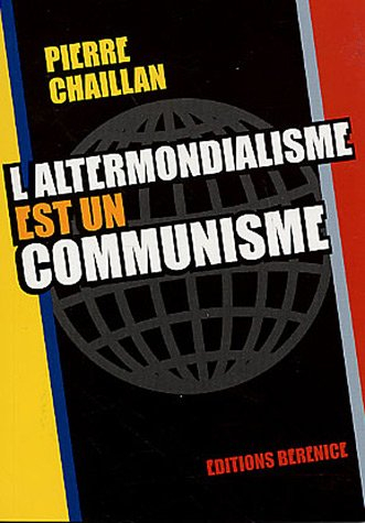 L'altermondialisme est un communisme
