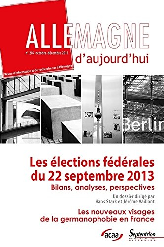 Allemagne d'aujourd'hui, n° 206. Les élections fédérales du 22 septembre 2013 : bilans, analyses, pe