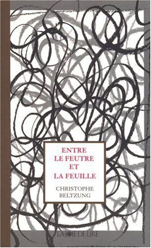 Entre le feutre et la feuille