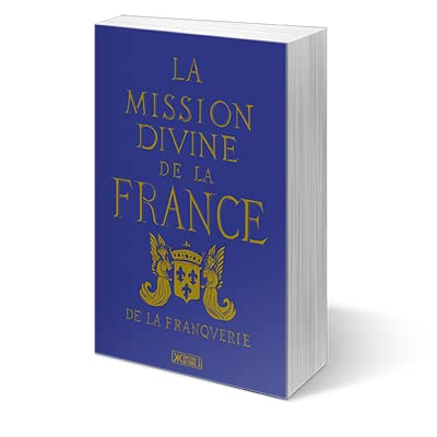 La Mission divine de la France