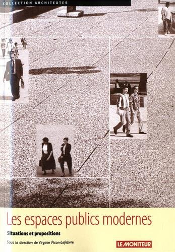 Les espaces publics modernes : situations et propositions