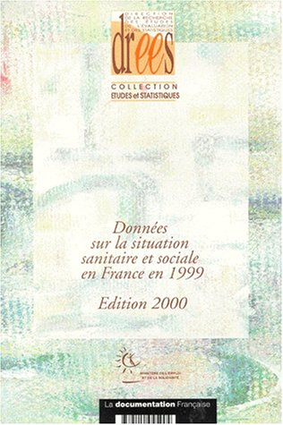 Données sur la situation sanitaire et sociale en France, 1999
