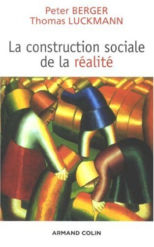 La construction sociale de la réalité