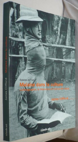 Malaise dans la culture : l'ethnographie, la littérature et l'art au XXe siècle