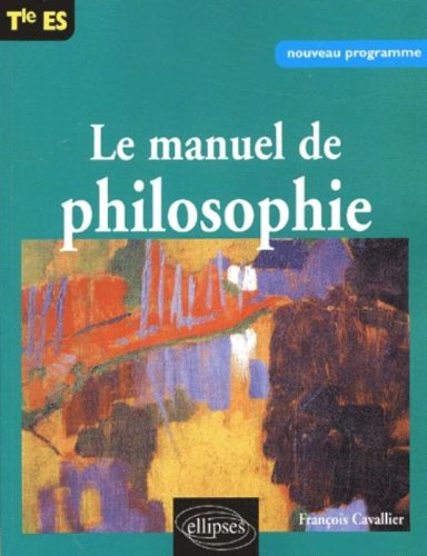 Manuel de philosophie, terminale ES : nouveau programme