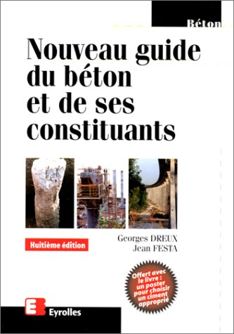 Nouveau guide du béton et de ses composants