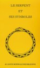Le serpent et ses symboles : neuvième colloque tenu à Paris les 14 et 15 décembre 1974