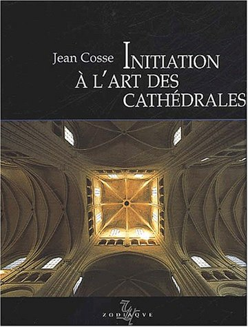 Initiation à l'art des cathédrales