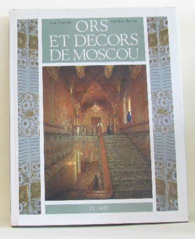 Ors et décors de Moscou
