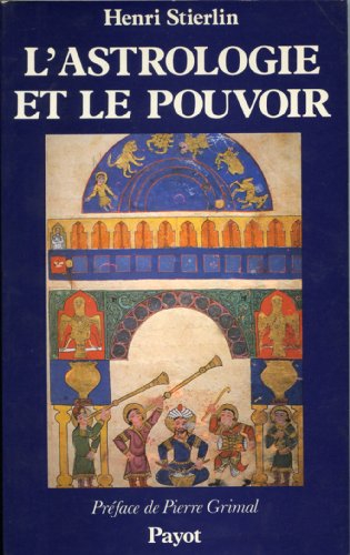 L'Astrologie et le pouvoir : de Platon à Newton