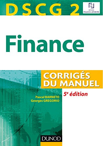 Finance, DSCG 2 : corrigés du manuel