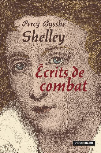 Ecrits de combat. Shelley, un exilé parmi nous