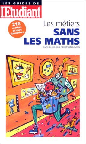 Les métiers sans les maths