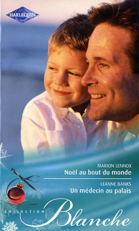 Noël au bout du monde. Un médecin au palais