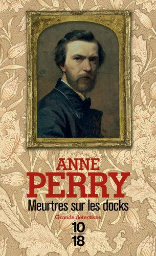 Une enquête de William Monk. Meurtres sur les docks