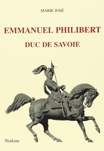 Emmanuel Philibert duc de Savoie